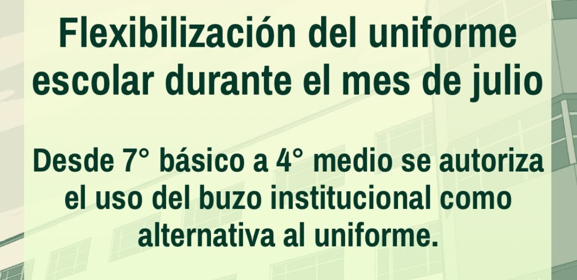 Flexibilización del uniforme escolar durante el mes de julio